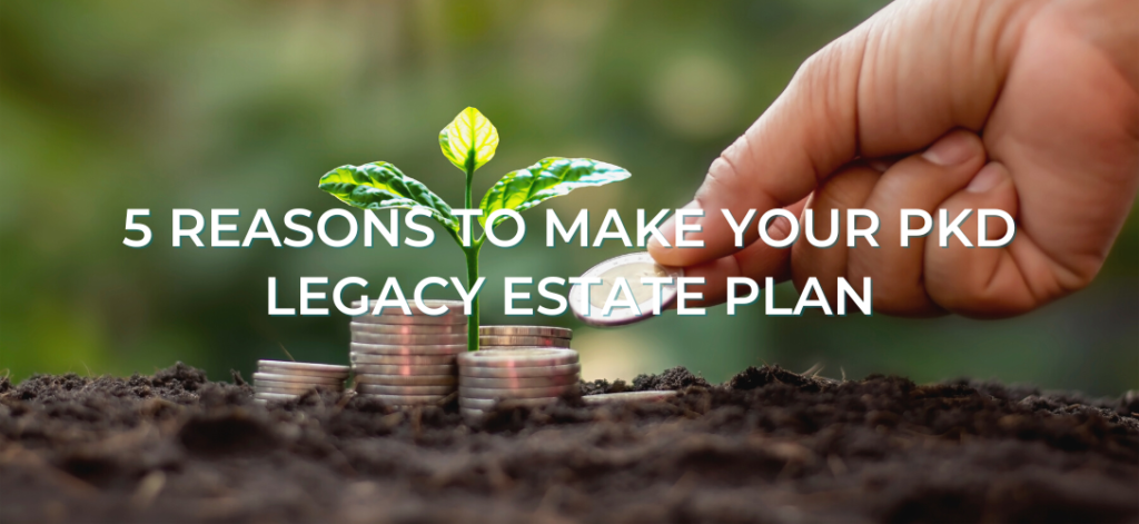 Plant sprouting from pile of stacked coins illustrating your legacy with an estate plan.