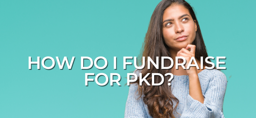 Woman thinking, "how do I fundraise for PKD?"