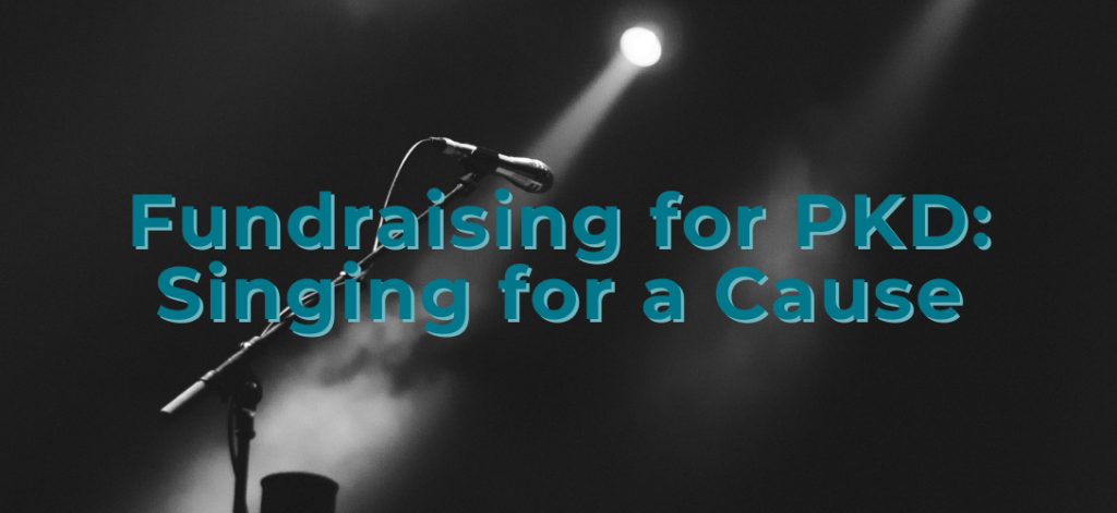 Fundraising for PKD: Singing for a Cause blog header image