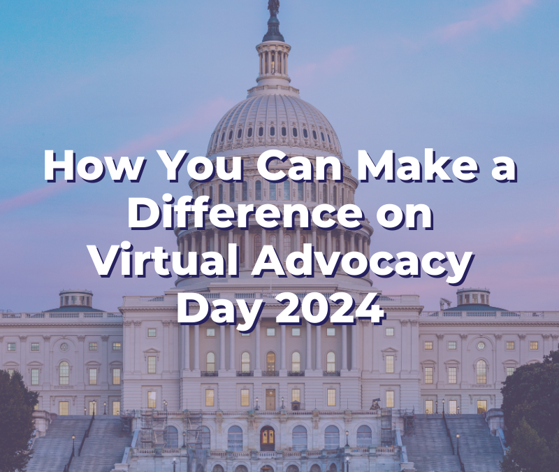 How You Can Make a Difference on Virtual Advocacy Day 2024